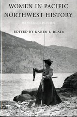 Women in Pacific Northwest History: An Anthology by Karen J. Blair (English) Pap