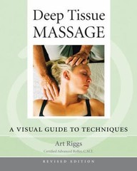 Deep Tissue Massage, Revised Edition : A Visual Gu