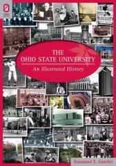Ohio State University : An Illustrated History, Hardcover by Goerler, Raimund…