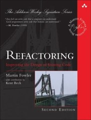 Addison-Wesley Signature Series.: Refactoring : Improving the Design of Existing