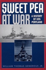 Sweet Pea at War: A History of USS Portland (Paperback or Softback)