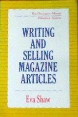 Writing and selling magazine articles – Paperback, by Shaw Eva – Acceptable