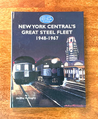 New York Centrals Great Steel Fleet 1948-1967 by Geoffrey Doughty 1996 Hardcover