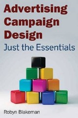 Advertising Campaign Design : Just the Essentials Paperback Robyn