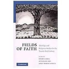 Fields of Faith: Theology and Religious Studies for the Twenty-first Century –