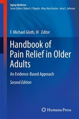 Handbook of Pain Relief in Older Adults: An Evidence-Based Approach (Aging M…