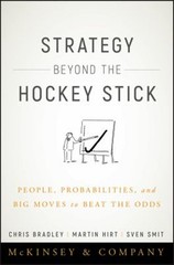 Strategy Beyond the Hockey Stick : People, Probabilities, and Big
