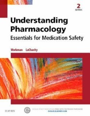 Understanding Pharmacology by Workman PhD RN FAAN, M. Linda, LaCharity PhD R