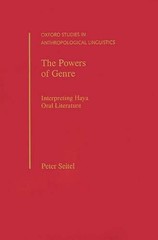 The Powers of Genre: Interpreting Haya Oral Literature by Peter Seitel (English)