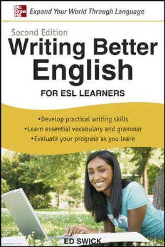 Writing Better English for ESL Learners (English D… 9780071628037 by Swick, Ed