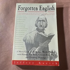 Forgotten English by Jeffrey Kacirk, Quill, Linguistics & Curiosities Book