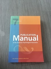 Publication Manual (OFFICIAL) 7th Edition of the American Psychological Assoc