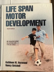 Life Span Motor Development 6th Edition