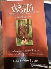 Story of the World Ser.: Story of the World #1 Ancient Times Revised Vol. 1 :