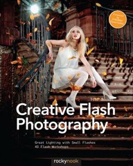 Creative Flash Photography : Great Lighting with Small Flashes: 4