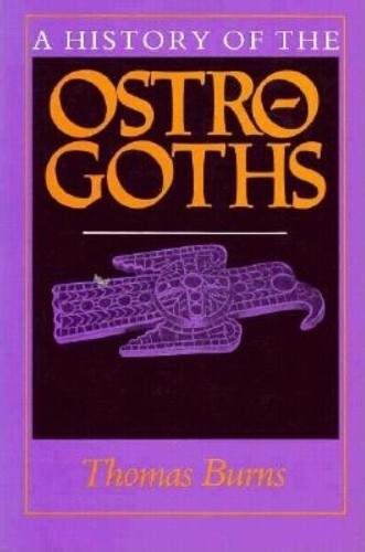 A History of the Ostrogoths (MIDLAND… by Burns, Thomas S. Paperback / softback