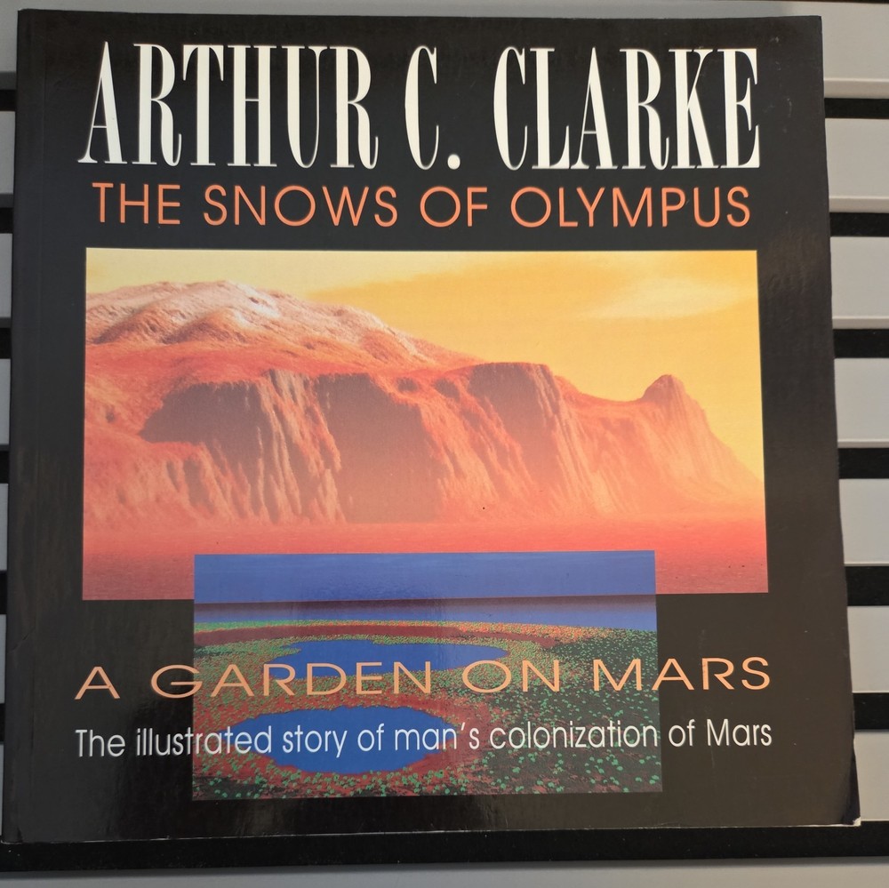 The Snows of Olympus: A Garden on M…, Clarke, Arthur