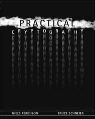 Practical Cryptography by Niels Ferguson; Bruce Schneier