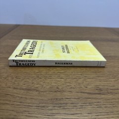 Truthfulness and Tragedy by Stanley Hauerwas W/ Richard Bondi And David Burrell