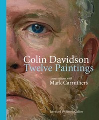 Colin Davidson: Twelve Paintings: Conversations with Mark Carruthers: New