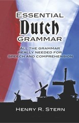 Essential Dutch Grammar: All The Grammar Really Needed For Speech And Compre…