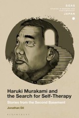Haruki Murakami and the Search for Self-Therapy : Stories from the Second Bas…