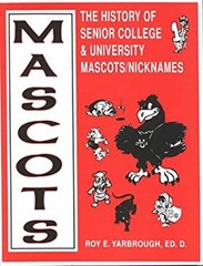 Mascots : The History of Senior College and University Mascots/Ni