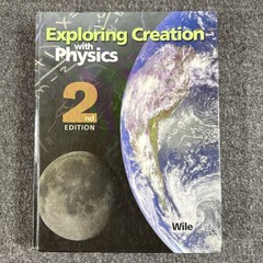 Apologia Dr. Jay L. Wile Exploring Creation with Physics 2nd Edition HC Textbook