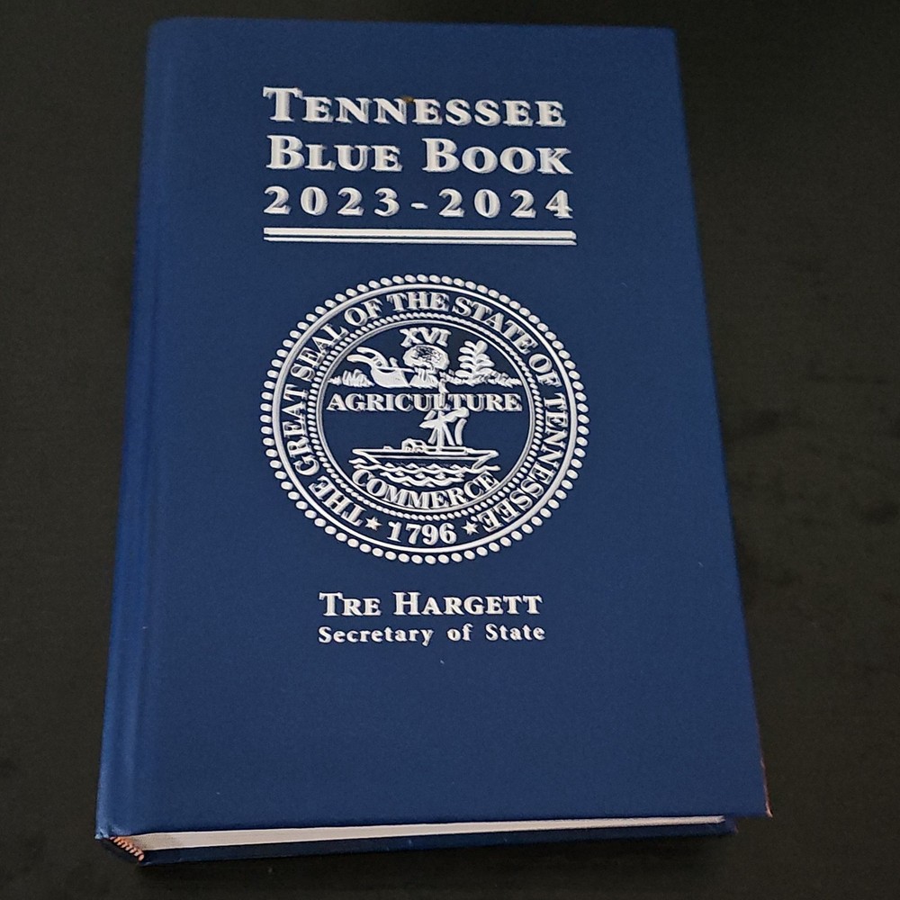 Tennessee Blue Book 2023-2024 Tre Hargett Tennessee Blue Book Series Government