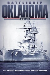 Jeff Phister Thomas Hone Paul Goodyear Battleship Oklahoma BB-37 (Hardback)
