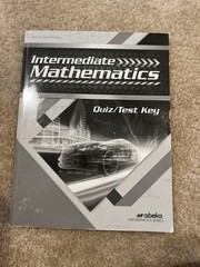 Abeka 7th Grade Intermediate, Mathematics Teacher, Quiz, And Test Key
