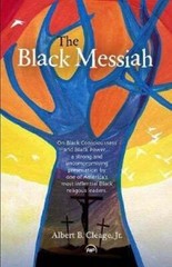 The Black Messiah by Jr. Albert, B Cleage: Used