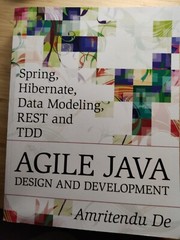 Spring, Hibernate, Data Modeling, Rest and Tdd: Agile J – Paperback NEW Don Hale
