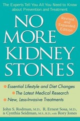 No More Kidney Stones : The Experts Tell You All You Need to Know