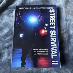 Street Survival II : Tactics for Deadly Force Encounters by Dan Marcou and James