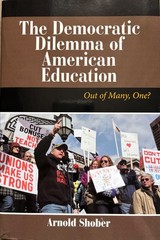 The Democratic Dilemma Of American Education: Out Of Many, One?