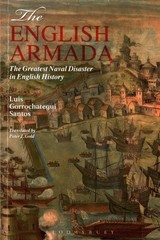 English Armada : The Greatest Naval Disaster in English History, Paperback by…