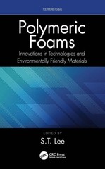 Polymeric Foams: Innovations in Technologies and Environmentally Friendly Materi