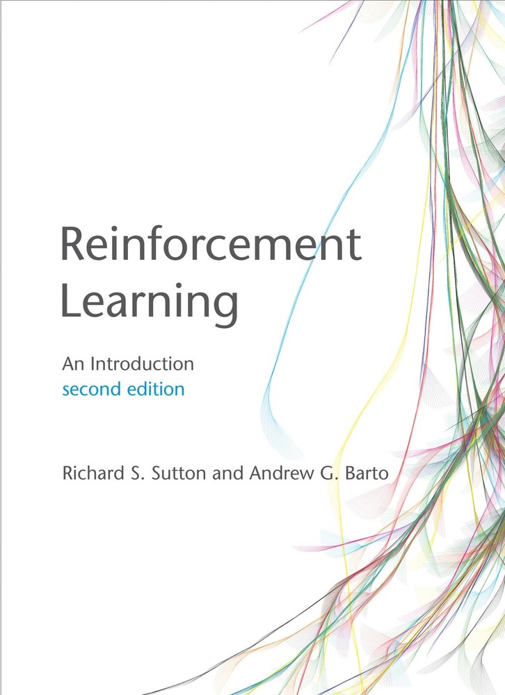 REINFORCEMENT LEARNING, SECOND EDITION: AN INTRODUCTION (ADAPTIV… Andrew G. Ba