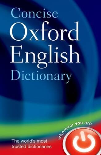 Concise Oxford English Dictionary: 11th Edition Revised 2008 – VERY GOOD