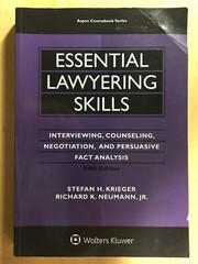Aspen Coursebook Ser.: Essential Lawyering Skills : Interviewing, Counseling,…