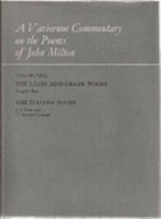 A Variorum Commentary on the Poems of John Milton: The Latin and Greek Poems,…