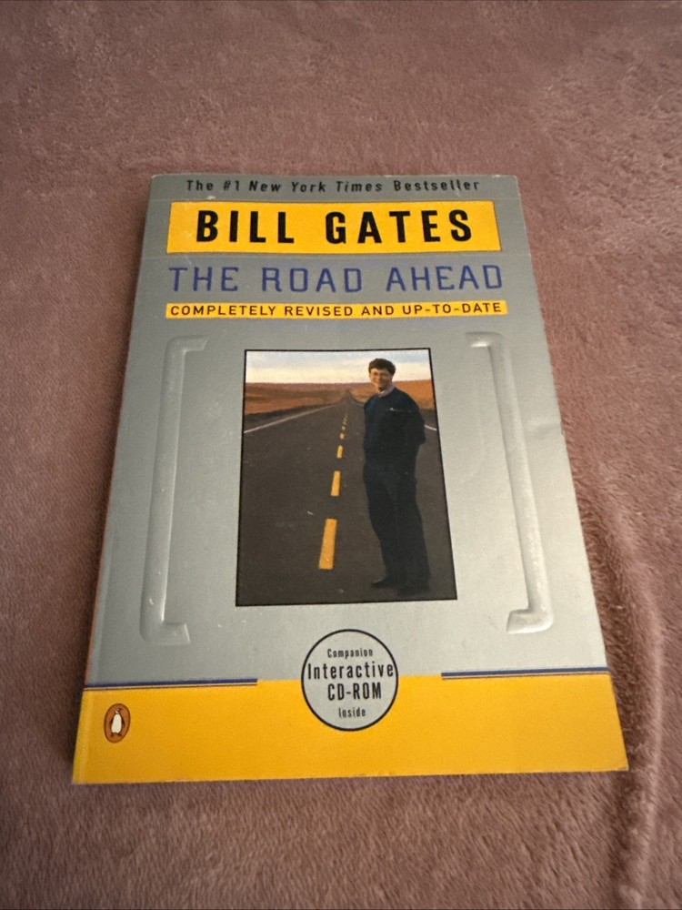 Road Ahead by Peter M. Rinearson, Nathan Myhrvold and Bill Gates