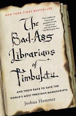 The Bad-Ass Librarians of Timbuktu: …, Hammer, Joshua