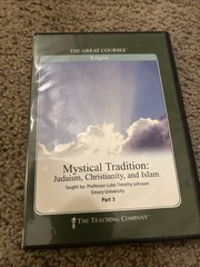 Mystical Tradition : Judaism, Christianity, and Islam by Luke Timothy Johnson…