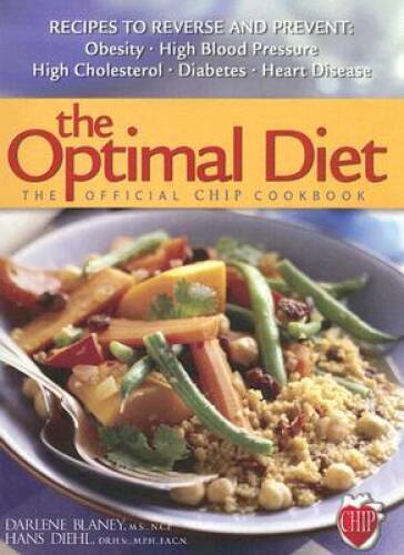 The Optimal Diet: The Official Chip Cookbook – Spiral-bound – VERY GOOD