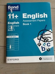Bond 11+ English Assessment Papers book 1 (11+ 12+ years)