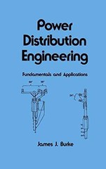 Power Distribution Engineering – Hardcover, by Burke James J. – Very Good