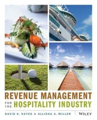 Revenue Management for the Hospitality Industry by David K Hayes: Used