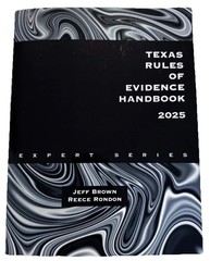 O’Connor’s Texas Rules of Evidence Handbook 2025 Expert Series Legal Law Book